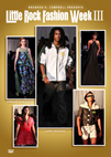 Little Rock Fashion Week 2011 DVD